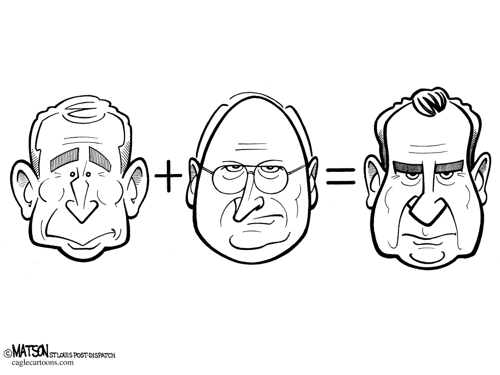  BUSH + CHENEY = NIXON by RJ Matson