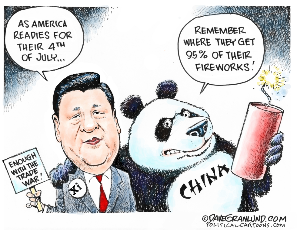  CHINA TRADE WAR AND FIREWORKS by Dave Granlund