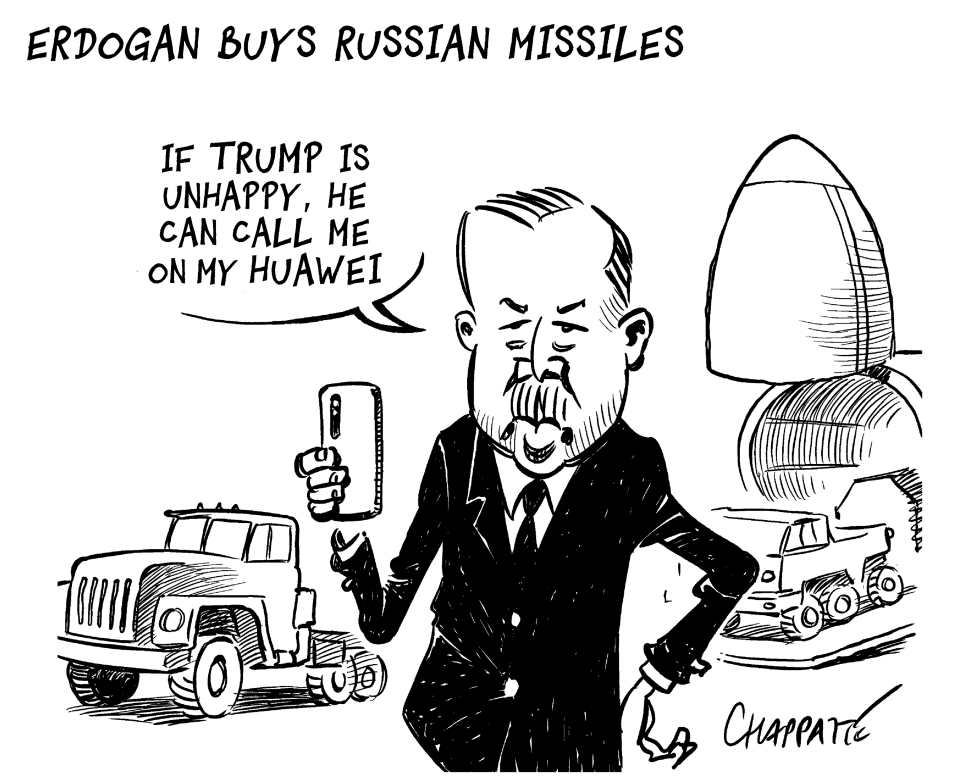  ERDOGAN BUYS RUSSIAN MISSILES by Patrick Chappatte