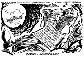 MISSION ACCOMPLISHED by Milt Priggee