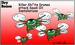 KILLER DRONES ATTACK SAUDI OIL FACILITIES by Yaakov Kirschen