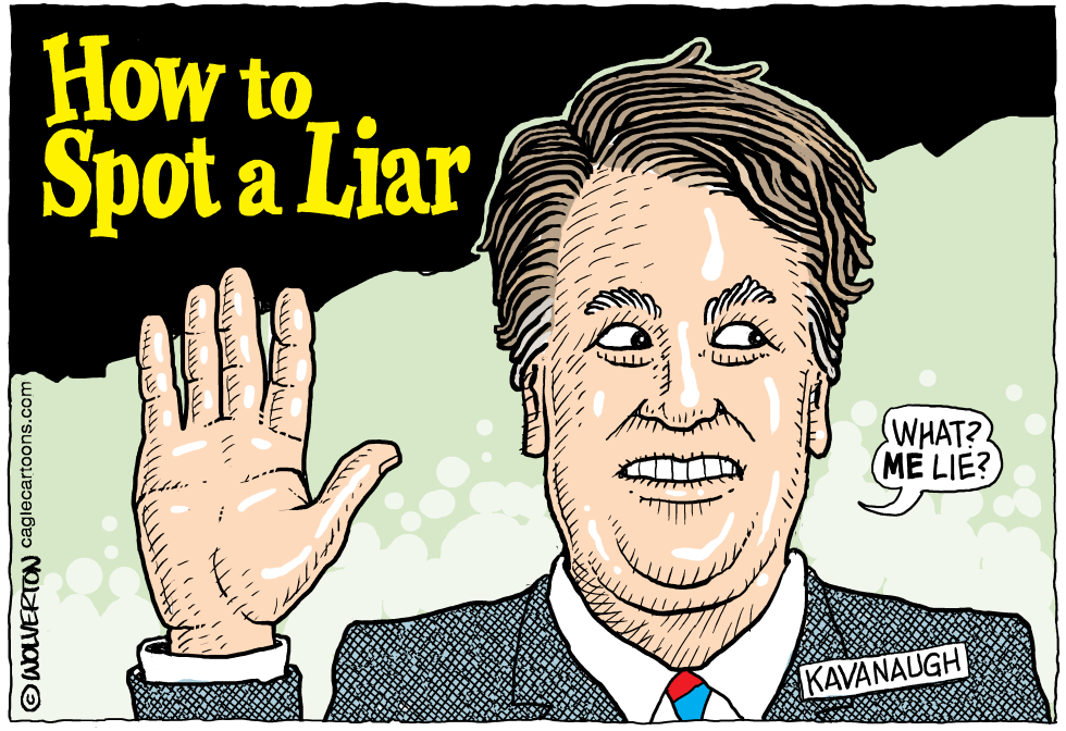  KAVANAUGH LIED by Wolverton