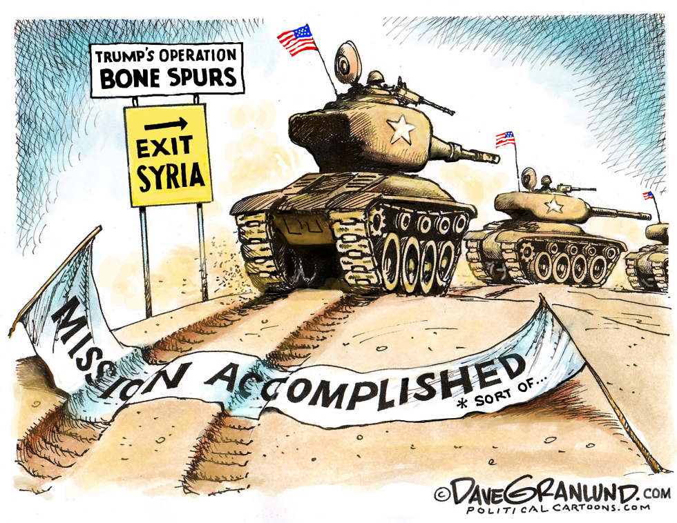  TRUMP AND SYRIA PULLOUT by Dave Granlund