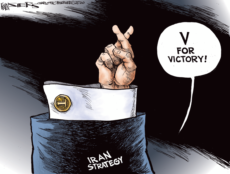  TRUMP'S IRAN STRATEGY by Kevin Siers