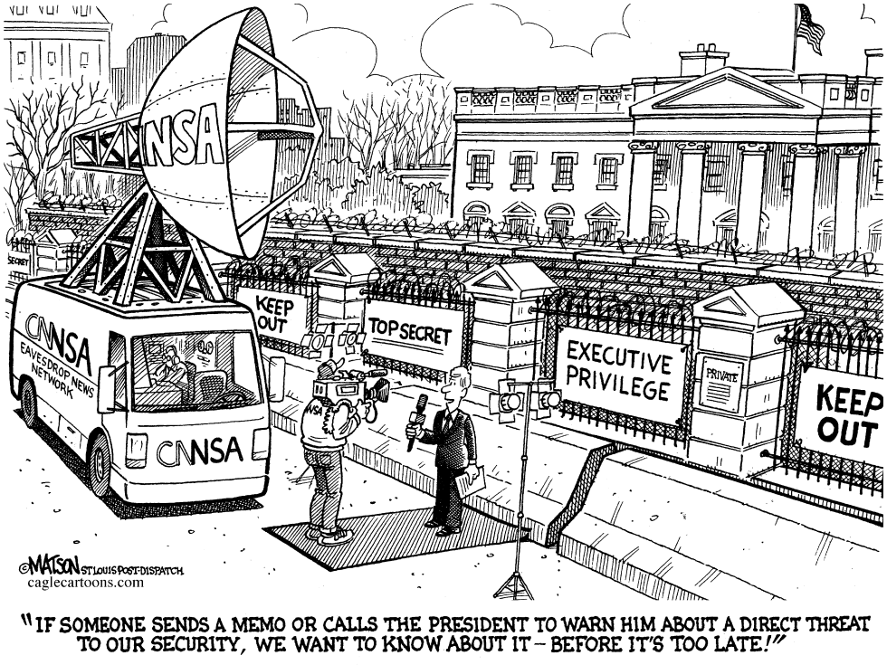  NEWS NETWORK EAVESDROPS ON SECRETIVE WHITE HOUSE by RJ Matson