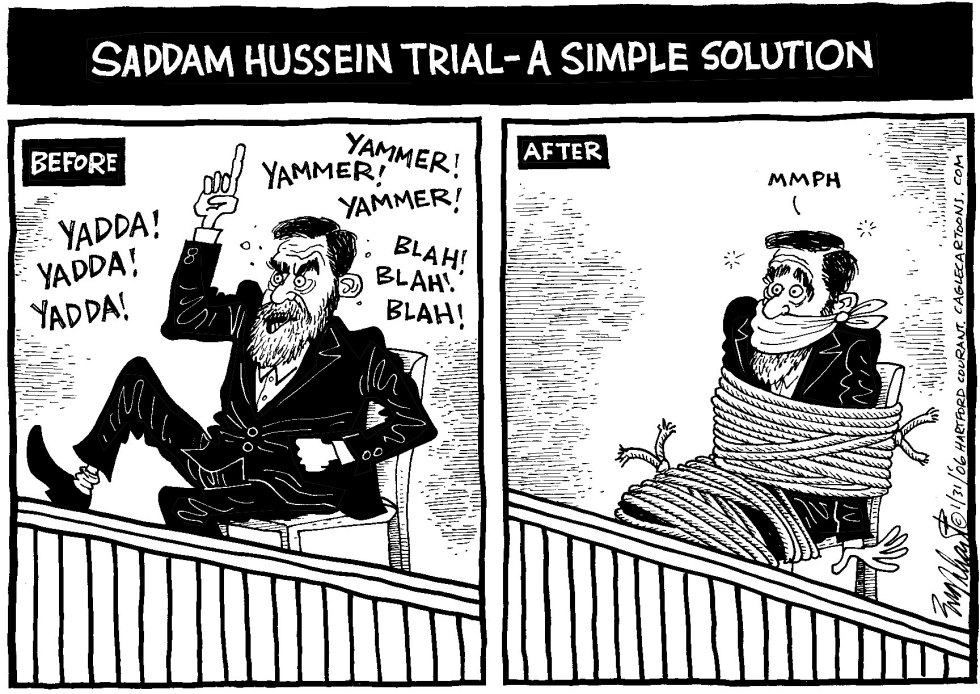  THE TRIAL OF SADDAM HUSSEIN by Bob Englehart