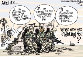 WHAT ARE WE FIGHTING FOR by Pat Bagley