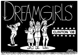 HILLARY CLINTON'S DREAMGIRLS by RJ Matson