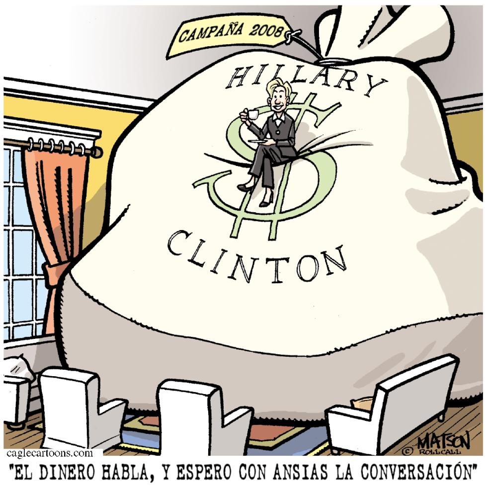  EL DINERO HABLA PARA HILLARY  by RJ Matson