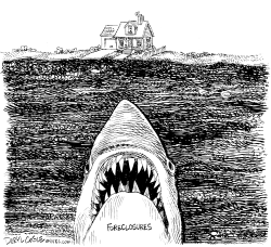 FORECLOSURES by Daryl Cagle