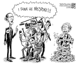 OBAMA MISSPOKE by Adam Zyglis