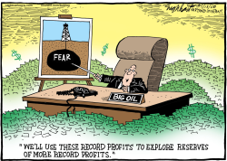 RECORD PROFITS FOR OIL COMPANIES by Bob Englehart