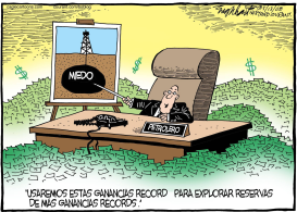 GANANCIAS RECORD PARA LAS COMPAñIAS PETROLERAS  by Bob Englehart