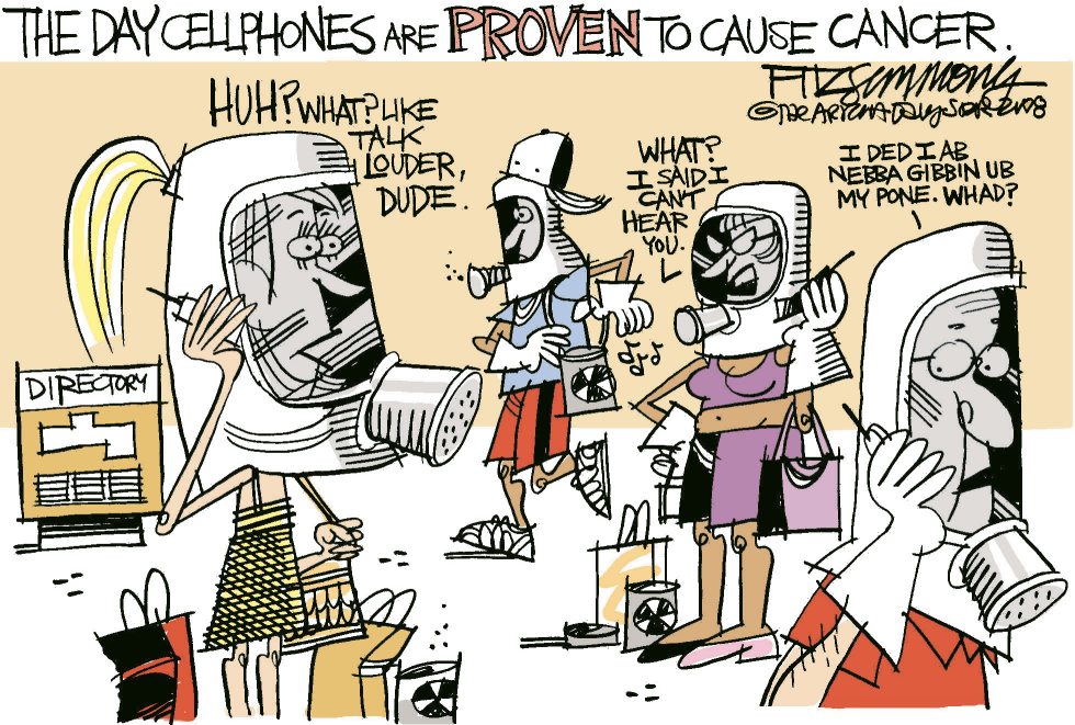  CELLPHONES CAUSE CANCER by David Fitzsimmons