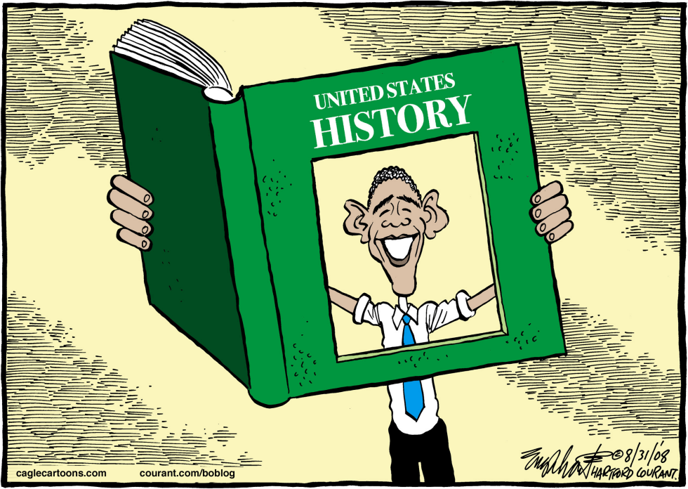  OBAMA MAKES HISTORY  by Bob Englehart