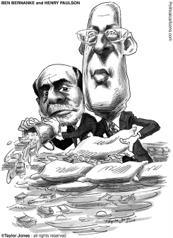 PAULSON AND BERNANKE by Taylor Jones