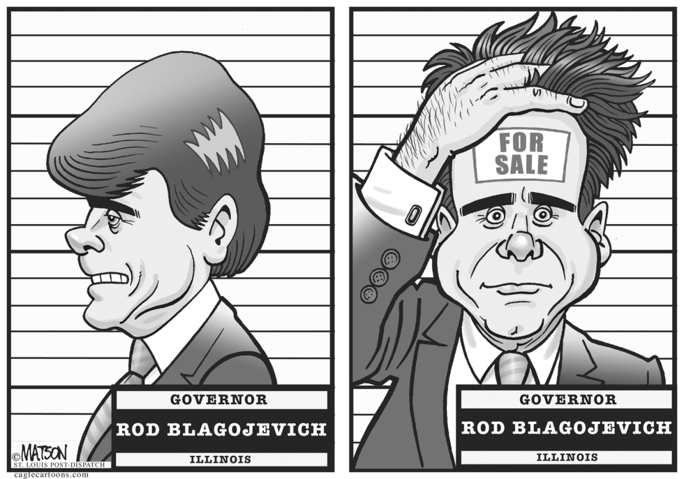  GOVERNOR BLAGOJEVICH FOR SALE by RJ Matson