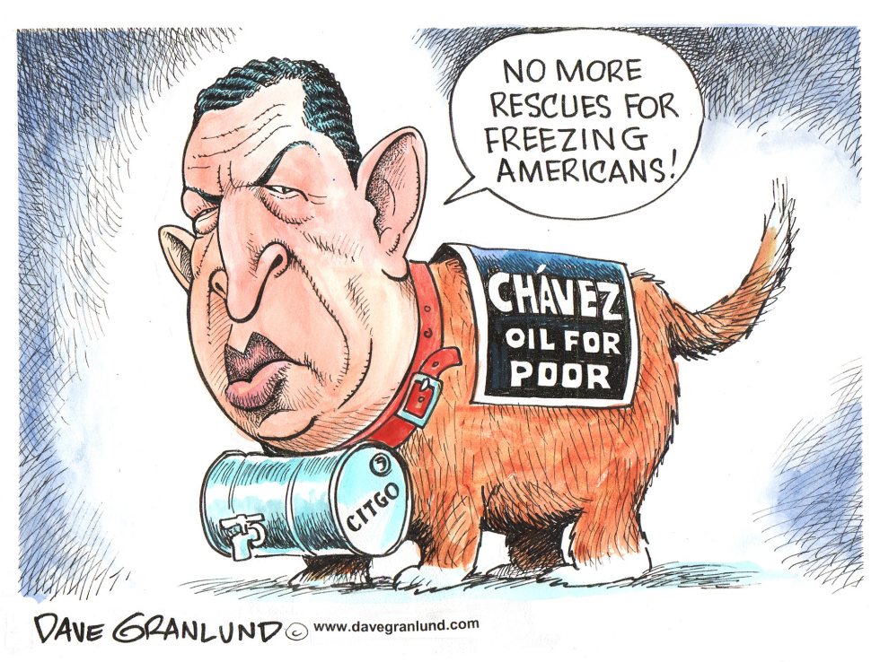  CHAVEZ OIL FOR POOR by Dave Granlund