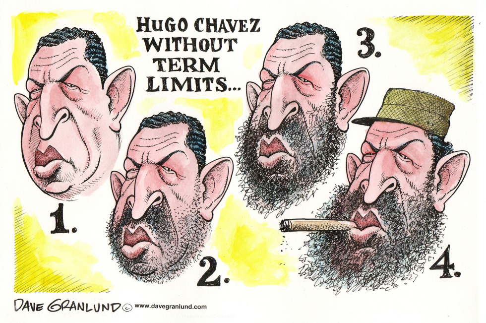  CHAVEZ WITHOUT TERM LIMITS by Dave Granlund