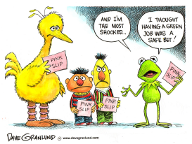 SESAME STREET LAYOFFS by Dave Granlund