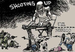 SHOOTING UP MEXICO by Pat Bagley