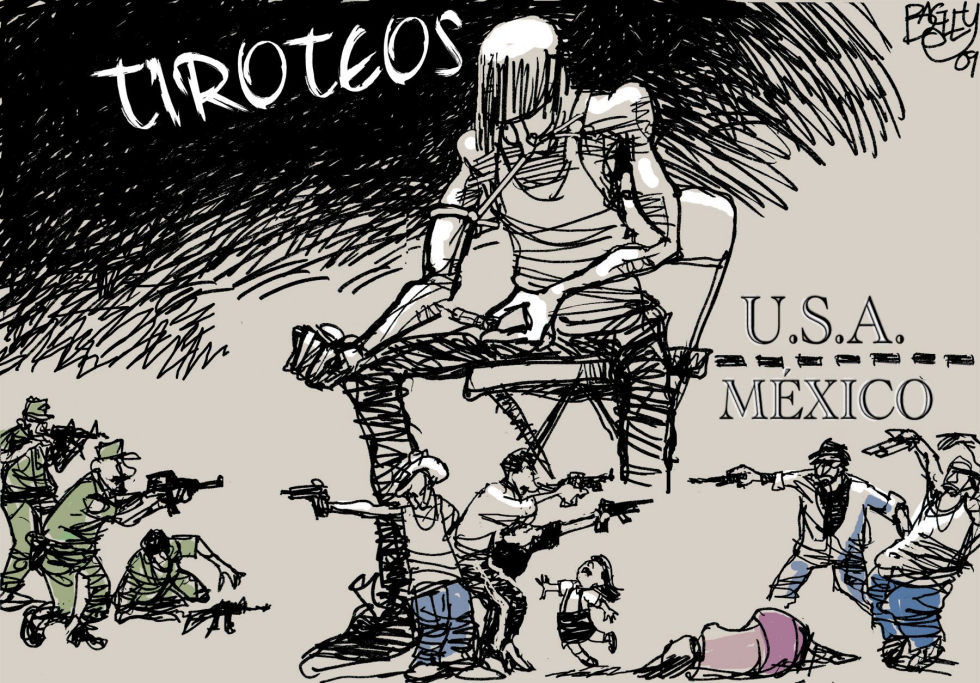  TIROTEOS EN MEXICO  by Pat Bagley