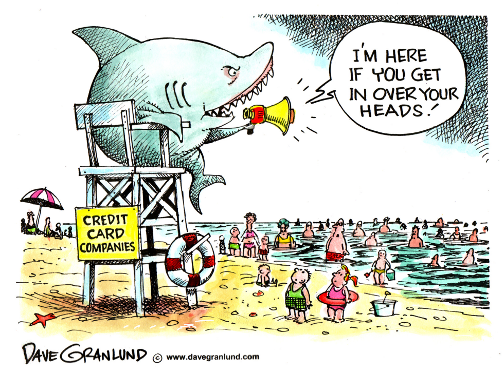  CREDIT CARD SHARKS by Dave Granlund