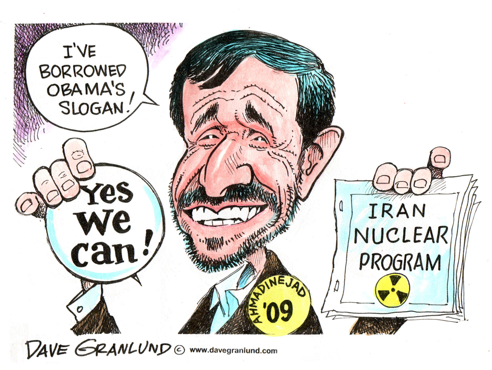  AHMADINEJAD SLOGAN by Dave Granlund