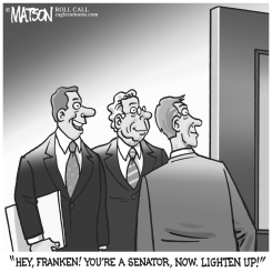 ADVICE TO SERIOUS, SENATOR FRANKEN by RJ Matson