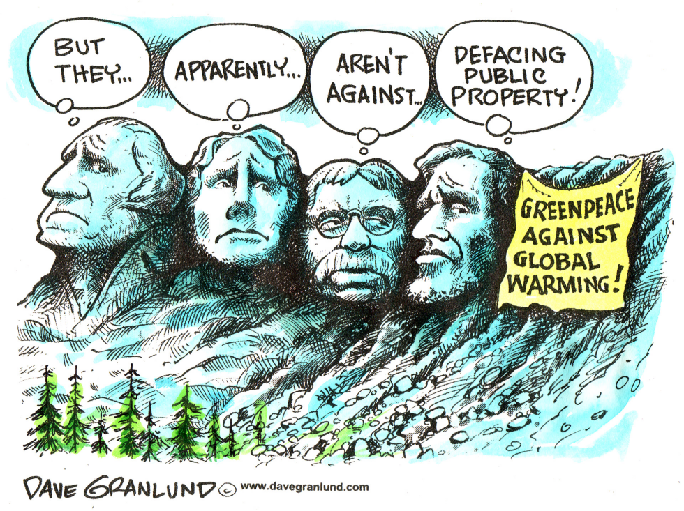  GREENPEACE AT MT RUSHMORE by Dave Granlund