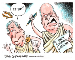 DICK CHENEY MEMOIR by Dave Granlund