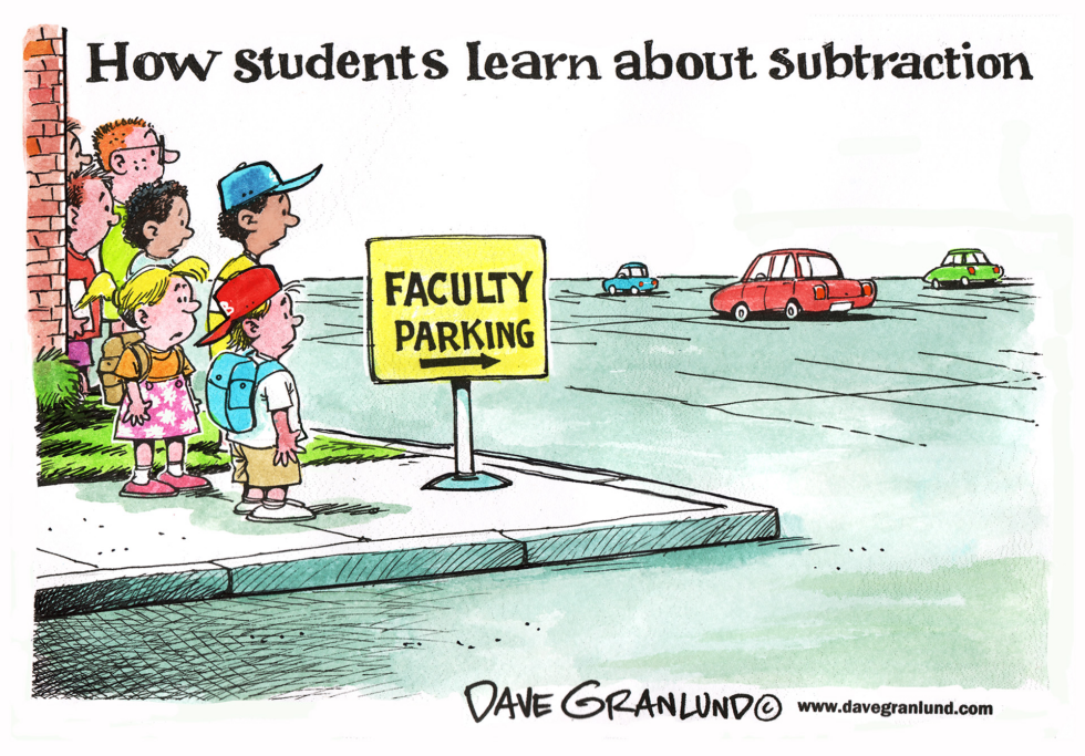  TEACHER CUTS by Dave Granlund