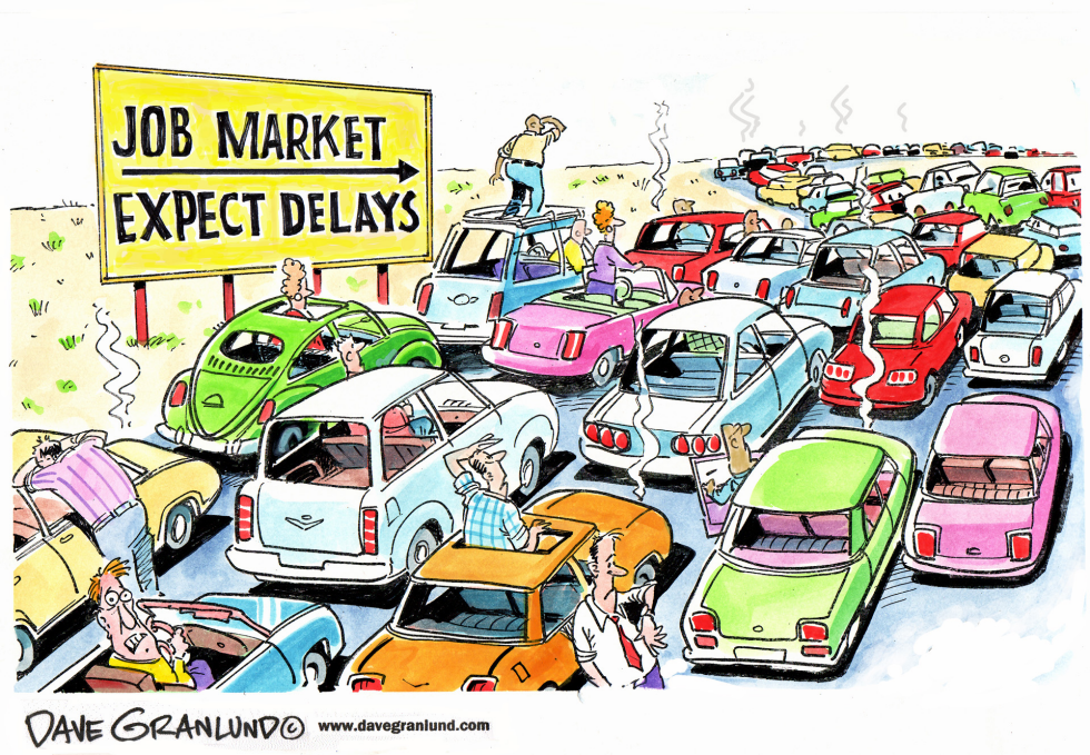  JOB MARKET GRIDLOCK by Dave Granlund