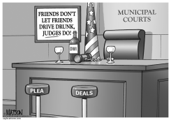 JUDGES LET DRUNKS DRIVE DRUNK by RJ Matson