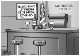 JUDGES LET DRUNKS DRIVE DRUNK by RJ Matson