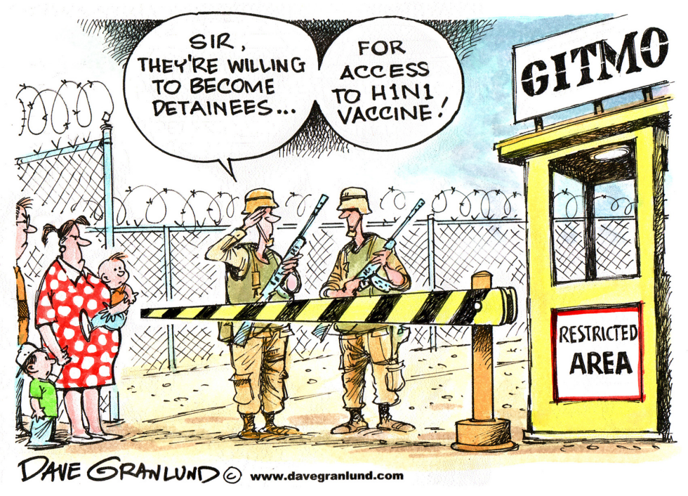  GITMO AND H1N1 VACCINE by Dave Granlund