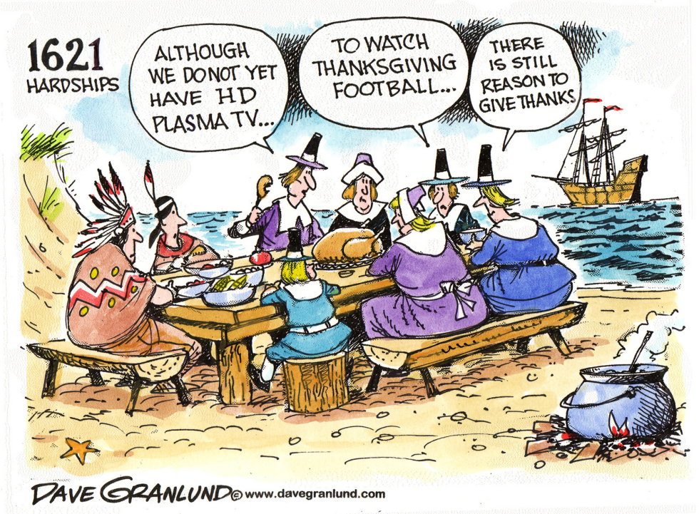  FIRST THANKSGIVING HARDSHIPS by Dave Granlund