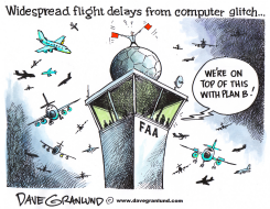 FLIGHT DELAYS FROM FAA GLITCH by Dave Granlund