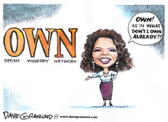 OPRAH WINFREY NETWORK by Dave Granlund