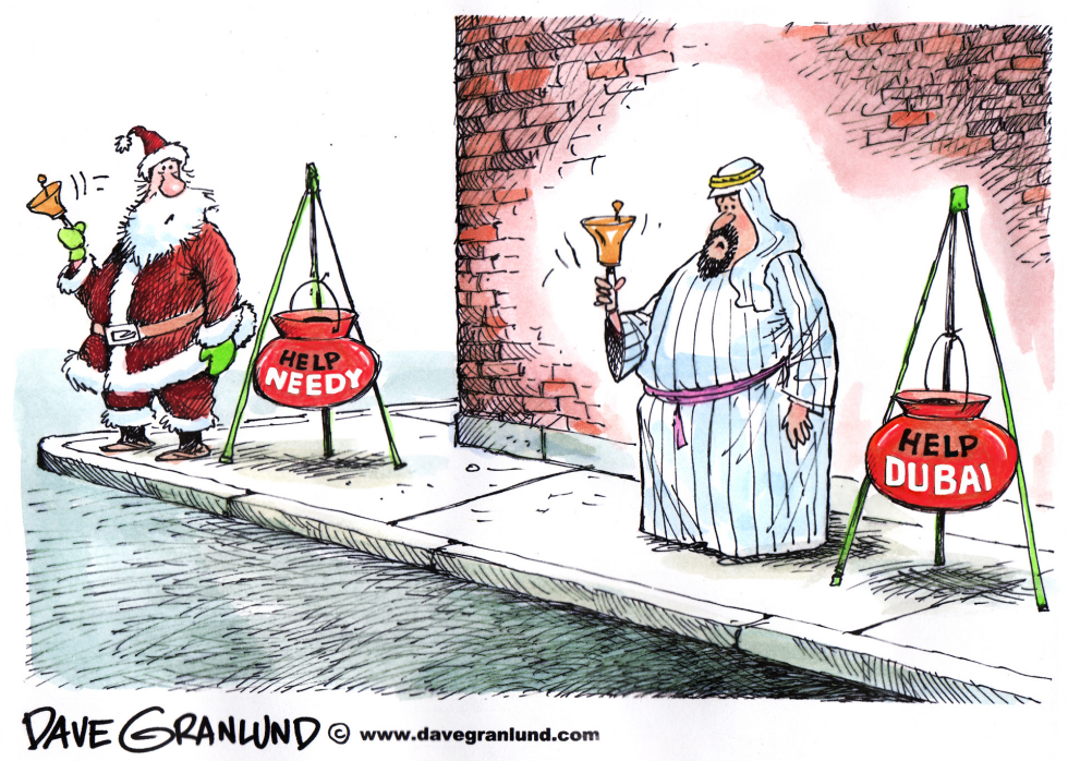  DUBAI DEBT CRISIS by Dave Granlund