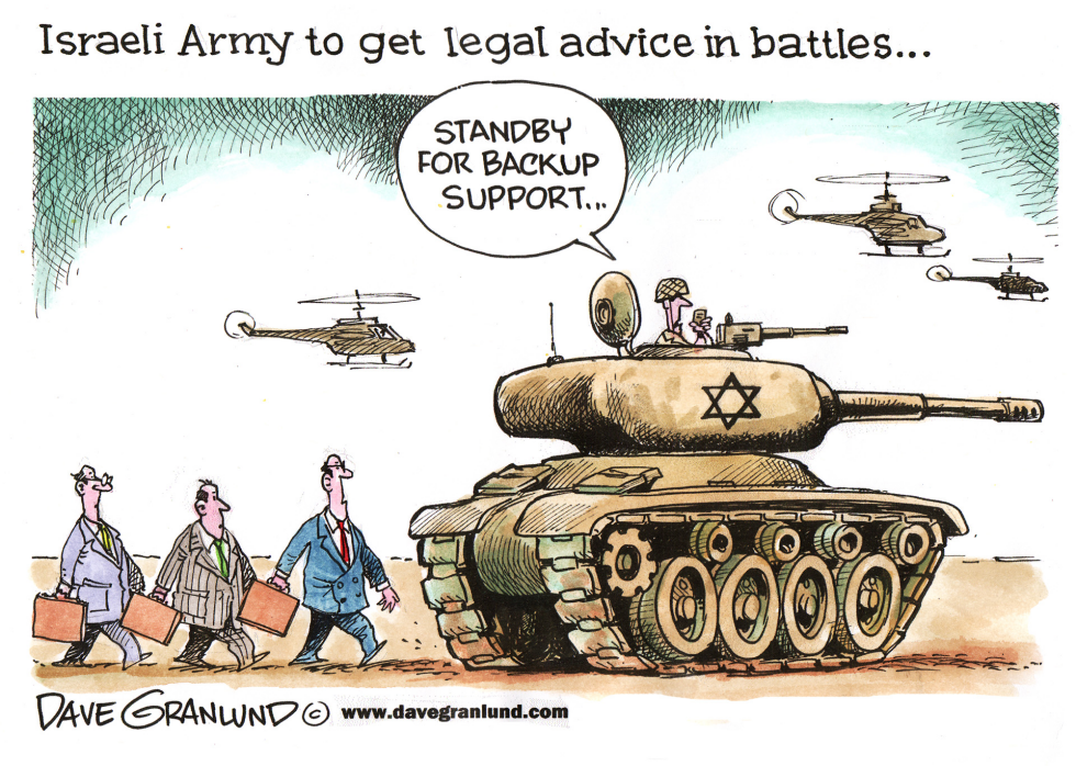  ISRAEL GETS BATTLEFIELD LAWYERS by Dave Granlund