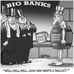 BIG BANK BAILOUT by RJ Matson