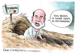 BEN BERNANKE 2ND TERM by Dave Granlund