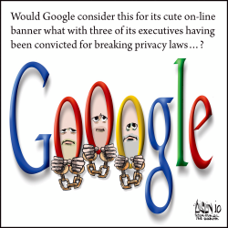 GOOGLE EXECUTIVES CONVICTED by Aislin