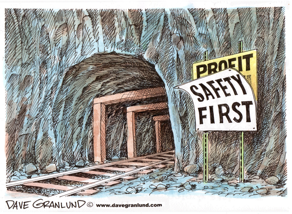  MINE SAFETY VS. PROFIT by Dave Granlund