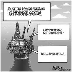 DRILLING FOR REPUBLICANS by RJ Matson