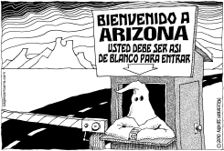 BIENVENIDO A ARIZONA by Daryl Cagle