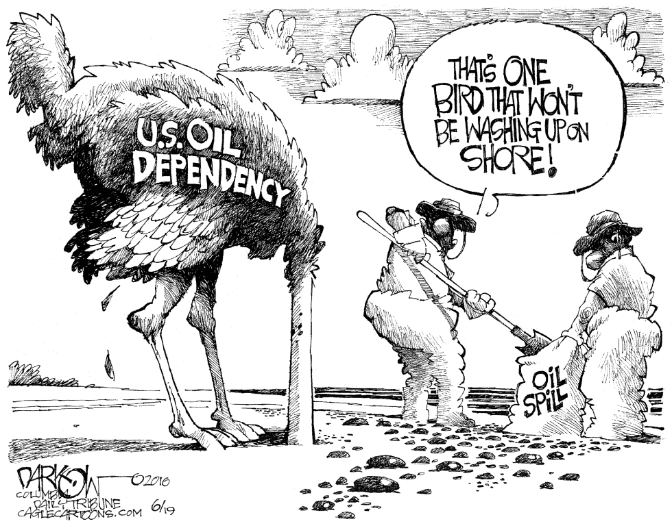  OIL DEPENDENCY by John Darkow