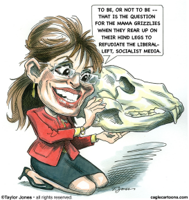 SARAH PALIN - BARD OF WASILLA  by Taylor Jones