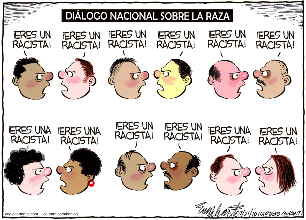  DIALOGO NACIONAL SOBRE LA RAZA  by Bob Englehart